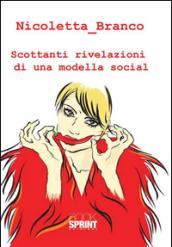 Scottanti rivelazioni di una modella social