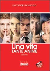 Una vita tante anime