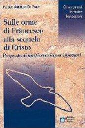 Sulle orme di Francesco alla sequela di Cristo