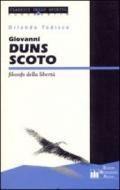 Giovanni Duns Scoto. Filosofo della libertà. Testo latino a fronte