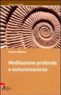 Meditazione profonda e autoconoscenza