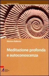 Meditazione profonda e autoconoscenza