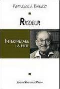 Ricoeur. Interpretare la fede