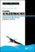 Friedrich Schleiermacherr. Introduzione alla dottrina della fede cristiana