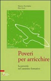 Poveri per arricchire. La povertà nel cammino formativo