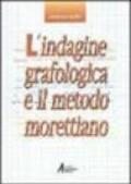 L'indagine grafologica e il metodo morettiano