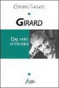 Girard. Dal mito ai vangeli