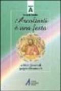 Ascoltarti è una festa. Le letture domenicali spiegate alla comunità. Anno A