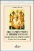 Dio onnipotente e misericordioso: Padre, Figlio, Spirito Santo. Corso di teologia trinitaria