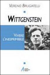 Wittgenstein. Vivere l'inesprimibile