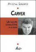 Carver. Un'acuta sensazione di attesa