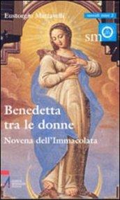 Benedetta tra le donne. Novena dell'Immacolata