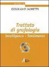 Trattato di grafologia. Intelligenza, sentimento