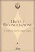 Unità e riconciliazione. Il volto di Cristo e della Chiesa