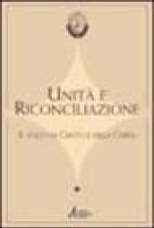 Unità e riconciliazione. Il volto di Cristo e della Chiesa