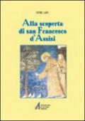 Alla scoperta di s. Francesco d'Assisi