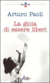 La gioia di essere liberi