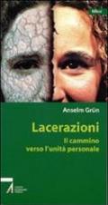 Lacerazioni. Il cammino verso l'unità personale