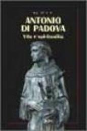 Antonio di Padova. Vita e spiritualità