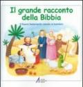 Il grande racconto della Bibbia. Il Nuovo Testamento narrato ai bambini