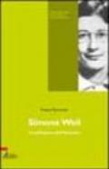 Simone Weil. La pellegrina dell'assoluto