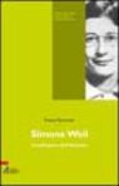 Simone Weil. La pellegrina dell'assoluto