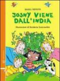 Josny viene dall'India