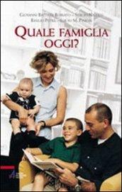 Quale famiglia oggi?