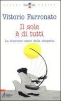 Il sole è di tutti. La missione nasce dalla simpatia