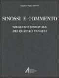 Sinossi e commento esegetico-spirituale dei quattro vangeli