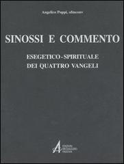 Sinossi e commento esegetico-spirituale dei quattro vangeli