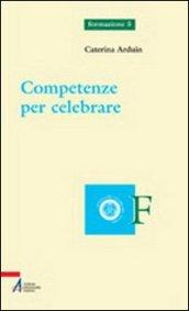 Competenze per celebrare