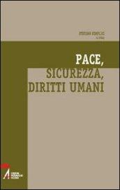 Pace, sicurezza, diritti umani