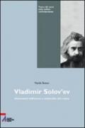 Vladimir Solov'ev. Cristianesimo e modernità