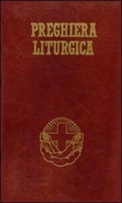 Preghiera liturgica. Lodi mattutine, ora media, vespri e compieta