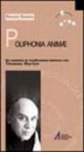 Poliphonia animae. Un cammino di riunificazione interiore con Thomas Merton