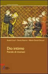 Dio intimo. Parole di monaci