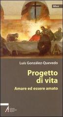 Progetto di vita. Amare ed essere amato