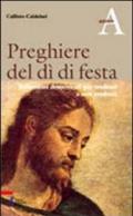 Preghiere del dì di festa. Riflessioni domenicali per credenti e non credenti. Anno A