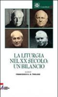 La liturgia nel XX secolo: un bilancio