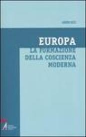 Europa. La formazione della coscienza moderna