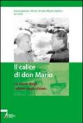 Il calice di don Mario. Le storie degli «ultimi degli ultimi»