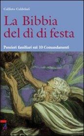 La Bibbia del dì di festa. Pensieri familiari sui 10 Comandamenti. 3.