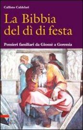 La Bibbia del dì di festa. 4.Pensieri familiari da Giosuè a Geremia