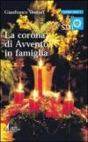 La corona di Avvento in famiglia