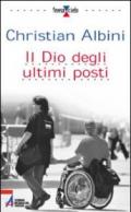 Il Dio degli ultimi posti