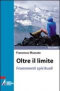 Oltre il limite. Frammenti spirituali