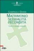 Matrimonio, sessualità, fecondità. Corso di morale familiare