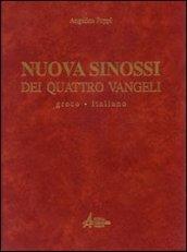 Nuova sinossi dei quattro vangeli. Testo greco-italiano. 1.Testo