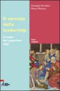 Il servizio della leadership. Il ruolo del superiore oggi